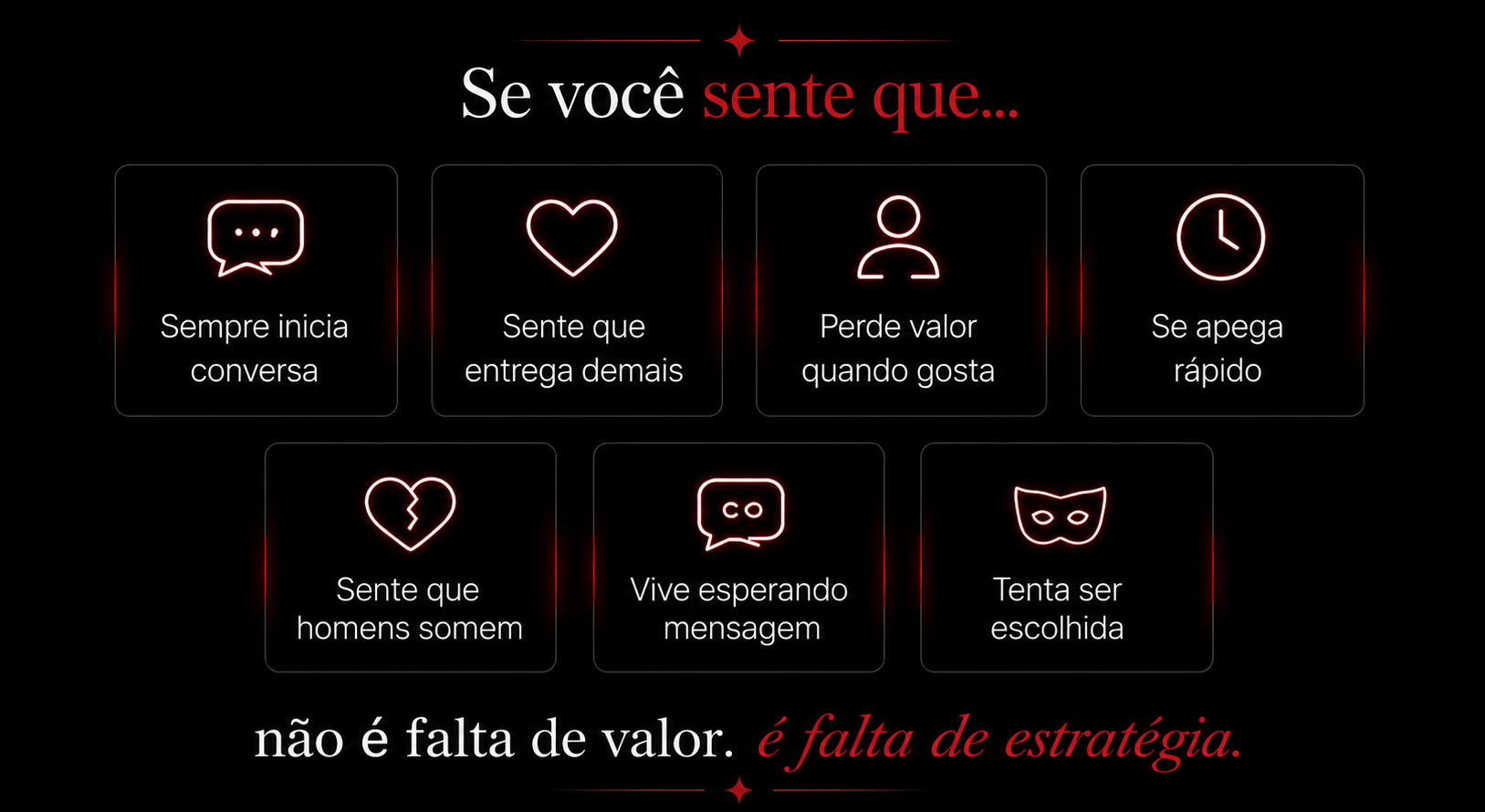 Se você sente que... não é falta de valor, é falta de estratégia